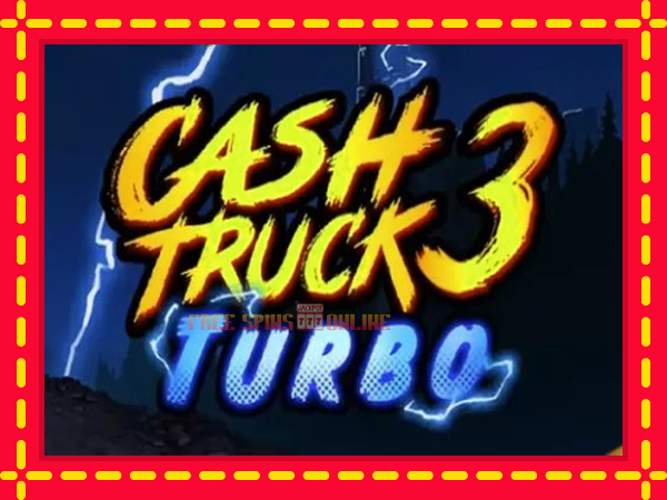 Cash Truck 3 Turbo - mesin slot dalam talian