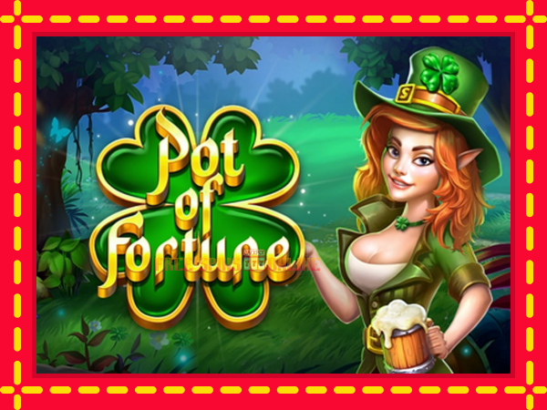 Pot of Fortune - mesin slot dalam talian