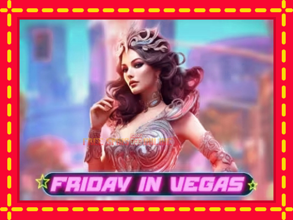 Friday in Vegas - mesin slot dalam talian