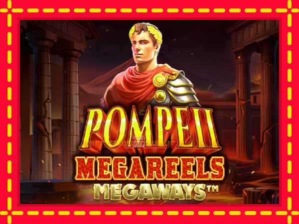 Pompeii Megareels Megaways - mesin slot dalam talian