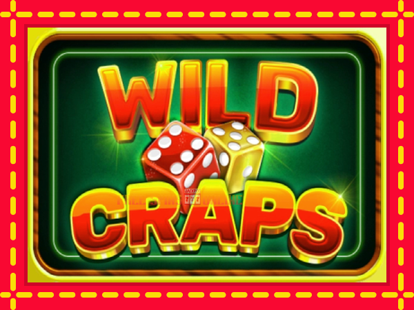 Wild Craps - mesin slot dalam talian