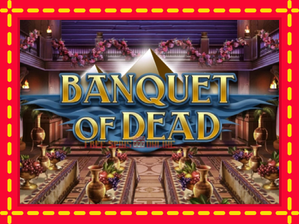 Banquet of Dead - mesin slot dalam talian