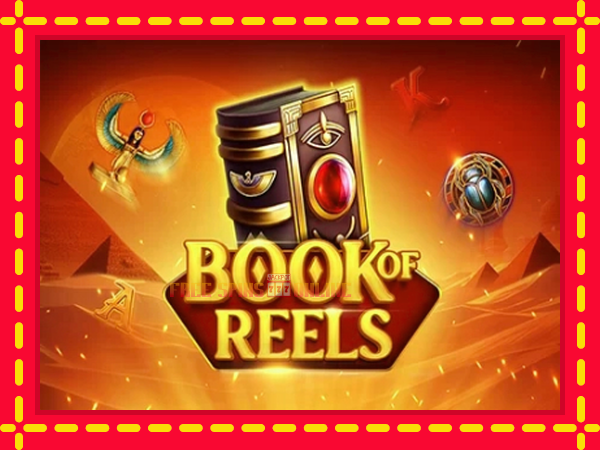 Book of Reels - mesin slot dalam talian