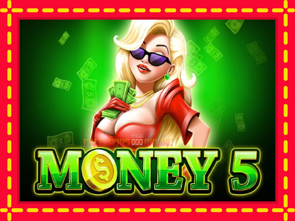 Money 5 - mesin slot dalam talian