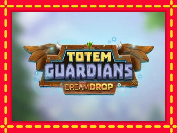 Totem Guardians Dream Drop - mesin slot dalam talian