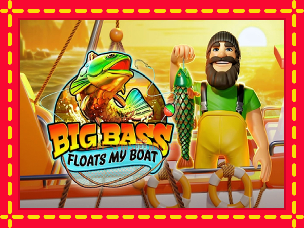 Big Bass Floats My Boat - mesin slot dalam talian