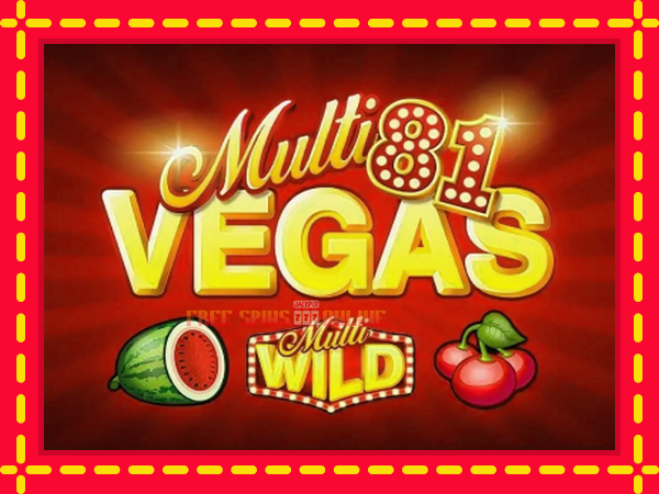 Multi Vegas 81 - mesin slot dalam talian