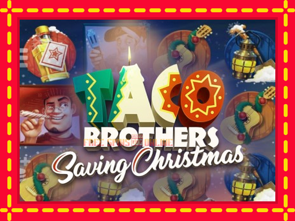 Taco Brothers Saving Christmas - mesin slot dalam talian