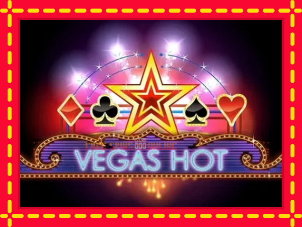 Vegas Hot - mesin slot dalam talian