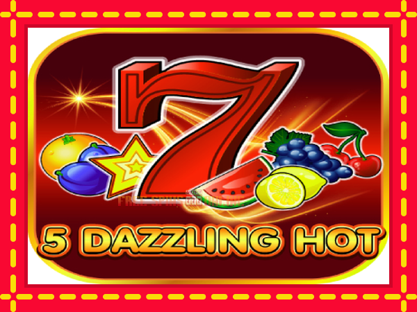 5 Dazzling Hot - mesin slot dalam talian