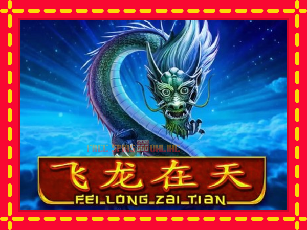 Fei Long Zai Tian - mesin slot dalam talian