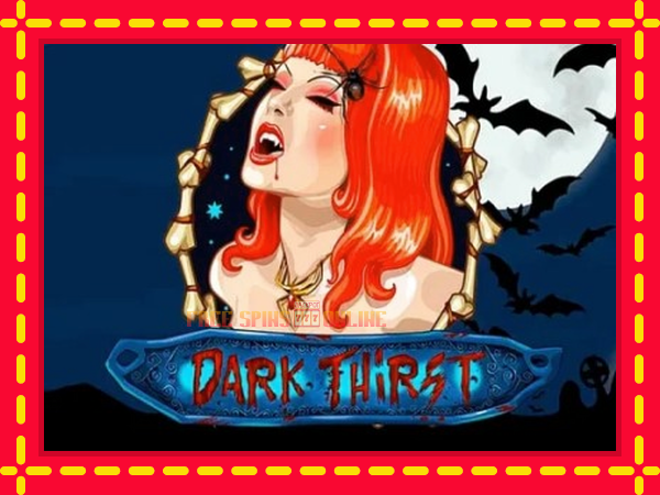 Dark Thirst - mesin slot dalam talian