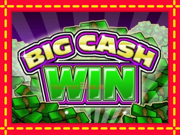 Big Cash Win - mesin slot dalam talian